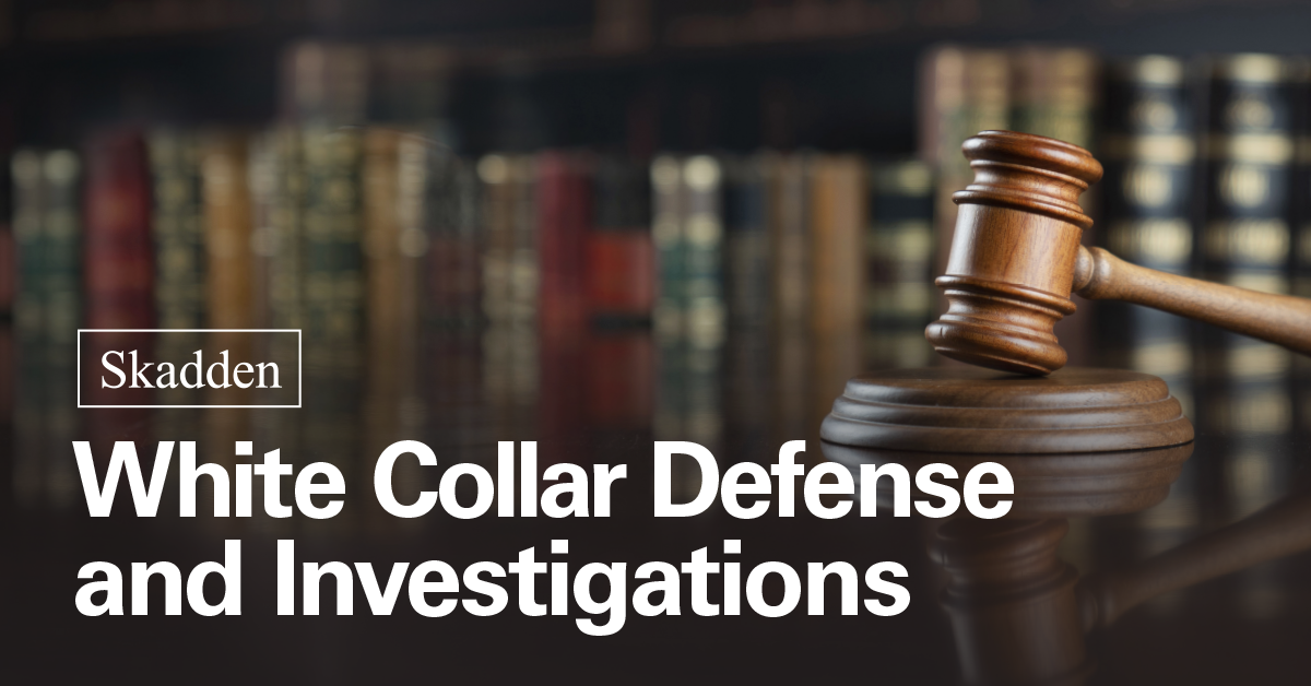 DOJ Reinforces Focus on Cartels and Transnational Criminal Organizations | Insights | Skadden, Arps, Slate, Meagher & Flom LLP