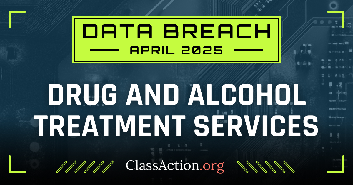 Drug and Alcohol Treatment Services Data Breach Lawsuit Investigation