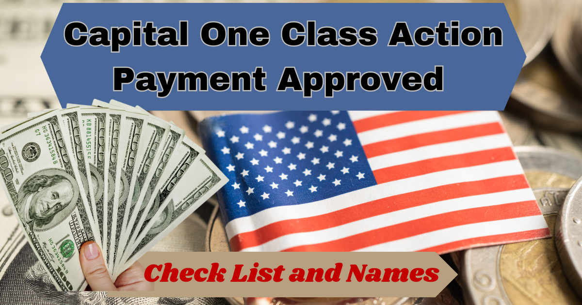 Capital One Settlement Payment Coming for These People: Class Action Beneficiaries List